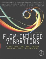 FLOW-INDUCED VIBRATIONS CLASSIFICATIONS AND LESSONS <em>FROM</em> PRACTICAL EXPERIENCES