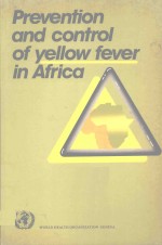 PREVEENTION AND CONTROL <em>OF</em> YELLOW FEVER <em>IN</em> AFRICA