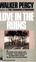 Love <em>in</em> the ru<em>in</em>s; the adventures of a bad Catholic at a time near the end of the world