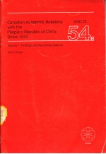 CANADIAN ACADEMIC RELATIONS WITH THE PEOPLE'S REPUBLIC <em>OF</em> CHINA SINCE 1970 VOLUME 1:FINDINGS AND REC