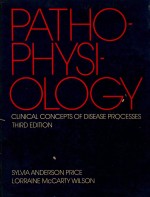 PATHOPHYSIOLOGY CLINICAL CONCEPTS OF DISEASE <em>PROCESSES</em> THIRD <em>EDITION</em>
