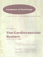 <em>HANDBOOK</em> <em>OF</em> PHYSIOLOGY SECTION 2 <em>THE</em> CARDIOVASCULAR SYSTEM VOLUME IV PART 1