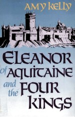Eleanor of Aquitaine and the <em>four</em> kings