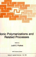 Ionic Polymerizations <em>and</em> Related Processes
