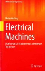 ELECTRICAL MACHINES MATHEMATICAL <em>FUNDAMENTALS</em> <em>OF</em> MACHINE TOPOLOGIES