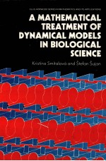 A MATHEMATICAL TREATMENT <em>OF</em> DYNAMICAL MODELS <em>IN</em> BIOLOGICAL <em>SCIENCE</em>