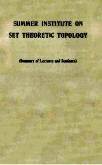 Summer Institute <em>on</em> Set Theoretic Topology