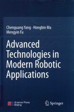 <em>ADVANCED</em> TECHNOLOGIES IN MODERN ROBOTIC <em>APPLICATIONS</em>