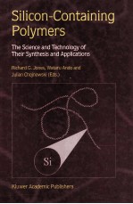 Silicon-Containing Polymers The Science and <em>Technology</em> <em>of</em> Their Synthesis and Applications