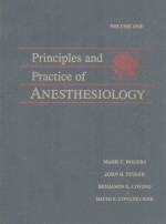 <em>PRINCIP</em>LES <em>AND</em> <em>PRACTICE</em> OF ANESTHESIOLOGY VOLUME ONE