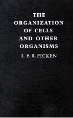 The O<em>rg</em>anization of Cells an<em>d </em>Othe<em>r </em>O<em>rg</em>anisms