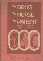 <em>THE</em> DRUG <em>THE</em> NURSE <em>THE</em> PATIENT SIXTH EDITION