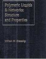 Polymeric Liquids and Networks <em>Structure</em> and Properties