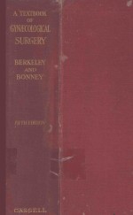 <em>A</em> <em>TEXTBOOK</em> OF GYN<em>A</em>ECOLOGIC<em>A</em>L SURGERY FIFTH <em>EDITION</em>