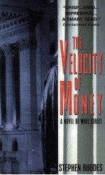 The velocity of <em>m</em>oney : a novel of Wall Street