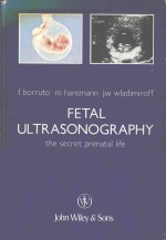FETAL ULTRA<em>S</em>ONOGRAPHY <em>THE</em> <em>S</em>ECRET PRENATAL LIFE