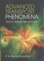ADVANCED TRANSPORT PHENOMENA <em>ANALYSIS</em>