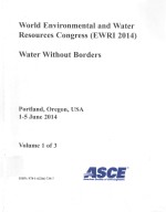 WORLD ENVIRONMENTAL <em>AND</em> WATER RESOURCES CONGRESS (EWRI 2014) WATER WITHOUT BORDERS PORTL<em>AND</em>