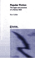 POPUL<em>A</em>R FICTION THE LOGICS <em>A</em>ND PR<em>A</em>CTICES OF <em>A</em> LITER<em>A</em>RY FIELD