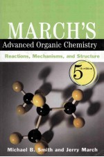 MARCH'S <em>ADVANCED</em> ORGANIC CHEMISTRY REACTIONS