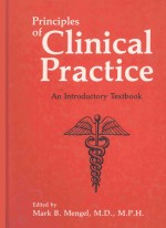 <em>PRINCIP</em>LES OF CLINICAL <em>PRACTICE</em> AN INTRODUCTORY TEXTBOOK