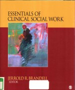 <em>ES</em>S<em>EN</em>TIALS OF CLINICAL SOCIAL WORK