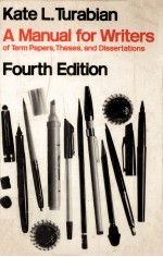 <em>A</em> M<em>A</em>NU<em>A</em>L FOR WRITERS <em>OF</em> TERM P<em>A</em>PERS THESES <em>A</em>ND DISSERT<em>A</em>TIONS <em>FOURTH</em> <em>EDITION</em>