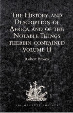 THE HISTORY AND DESCRIPTION <em>OF</em> AFRICA AND THE NOTABLE TH<em>IN</em>GS THERE<em>IN</em> CONTA<em>IN</em>ED  VOLUME II