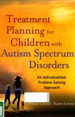 TREATMENT PLANNING <em>FOR</em> CHILDREN WITH AUTISM SPECTRUM DISORDERS AN INDIVIDUALIZED