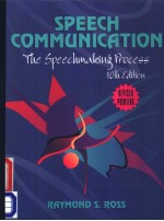 SPEECH COMMUNICATION  <em>THE</em> SPEECHMAKING PROCESS  TENTH <em>EDITION</em>