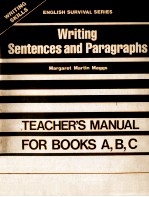 WRITING SENTENCES AND PARAGRAPHS:TEACHER'S <em>MANUAL</em> FOR BOOKS A