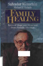 FAMILY HEALING TALES OF HOPE AND RENEWAL <em>FROM</em> FAMILY THERAPY