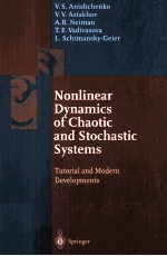 Nonlinear Dynamics of Chaotic <em>and</em> Stochastic <em>System</em>s Tutorial <em>and</em> Modern Developments <em>With</em> 173 Figur