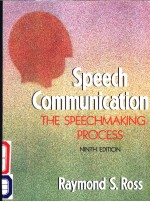 SPEECH COMMUNICATION  <em>THE</em> SPEECHMAKING <em>PROCESS</em>  NINTH EDITION