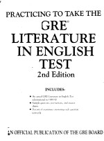 PRACTICING TO TAKE THE GRE LITERATURE IN ENGLISH <em>TEST</em>  <em>2</em>ND <em>EDITION</em>