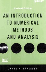 AN INTRODUCTION TO NUMERICAL <em>METHODS</em> AND <em>ANALYSIS</em> Revised Edition