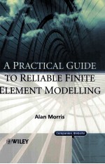 <em>A</em> Pr<em>a</em>ctic<em>a</em>l <em>Guide</em> <em>to</em> Reli<em>a</em>ble Finite Element Modelling