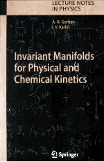 Invariant Manifolds <em>for</em> Physical <em>and</em> Chemical Kinetics