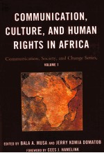 COMMUNICATION，CULTURE，AND HUMAN RIGHTS <em>IN</em> AFRICA
