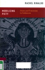 MOBILIZ<em>IN</em>G PIETY ISLAM AND FEM<em>IN</em>ISM <em>IN</em> <em>IN</em>DONESIA