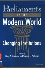 PARLIAMENTS <em>IN</em> THE MODERN WORLD  CHANG<em>IN</em>G <em>IN</em>STITUTIONS