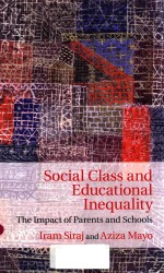 SOCIAL CLASS AND EDUCATIONAL INEQUALITY:<em>THE</em> IMPACT OF PARENTS AND SCHOOLDS