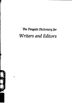 THE PENGUIN DICTIONARY FOR <em>WRITER</em>S AND EDITORS