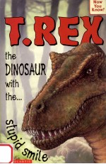T-Rex:<em>the</em> dino<em>s</em>aur with <em>the</em>--<em>s</em>tupid <em>s</em>mile