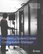 <em>MASTERING</em> <em>SYSTEM</em> <em>CENTER</em> CONFIGURATION MANAGER
