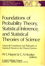 <em>F</em>OUNDATIONS O<em>F</em> PROBABILITY THEORY STATISTICAL IN<em>F</em>ERENCE AND STATISTICAL THEORIES O<em>F</em> SCIENCE VOLUME 3