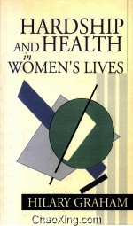 HARDSHIP AND HEALTH <em>IN</em> WOMEN'S LIVES