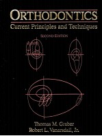 ORTHODONTICS <em>CURRENT</em> PRINCIPLES <em>AN</em>D TECHNIQUES <em>SECOND</em> <em>EDITION</em>