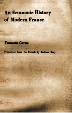 <em>A</em>N ECONOMIC <em>HISTORY</em> <em>OF</em> MODERN FR<em>A</em>NCE