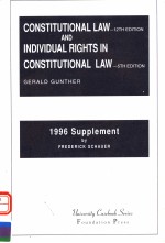 1996 SUPPLEMENT CONSTITUTION<em>A</em>L <em>L<em>A</em>W</em>  TWELFTH <em>EDITION</em>  <em>IN</em>DIVIDU<em>A</em>L RIGHTS <em>IN</em> CONSTITUTION<em>A</em>L <em>L<em>A</em>W</em>  FIFTH 